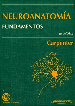 Fundamentos de Neuroanatom&iacute;a de Carpenter