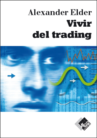 Vivir del Trading &ndash; Alexander Elder