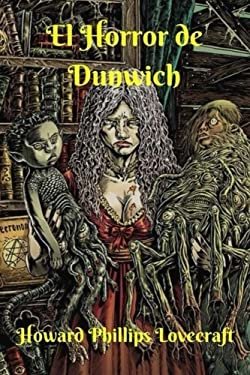 El horror de Dunwich de H.P Lovecraft