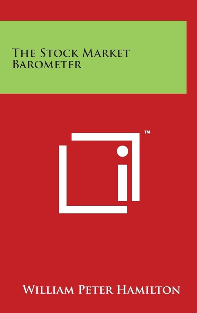 El Bar&oacute;metro del Mercado de Valores &ndash; William Peter Hamilton