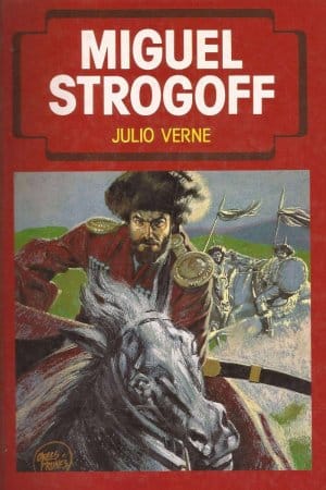 Miguel Strogoff de Julio Verne