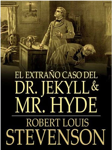 El extra&ntilde;o caso del Dr. Jekyll y Mr. Hyde de Robert Louis Stevenson